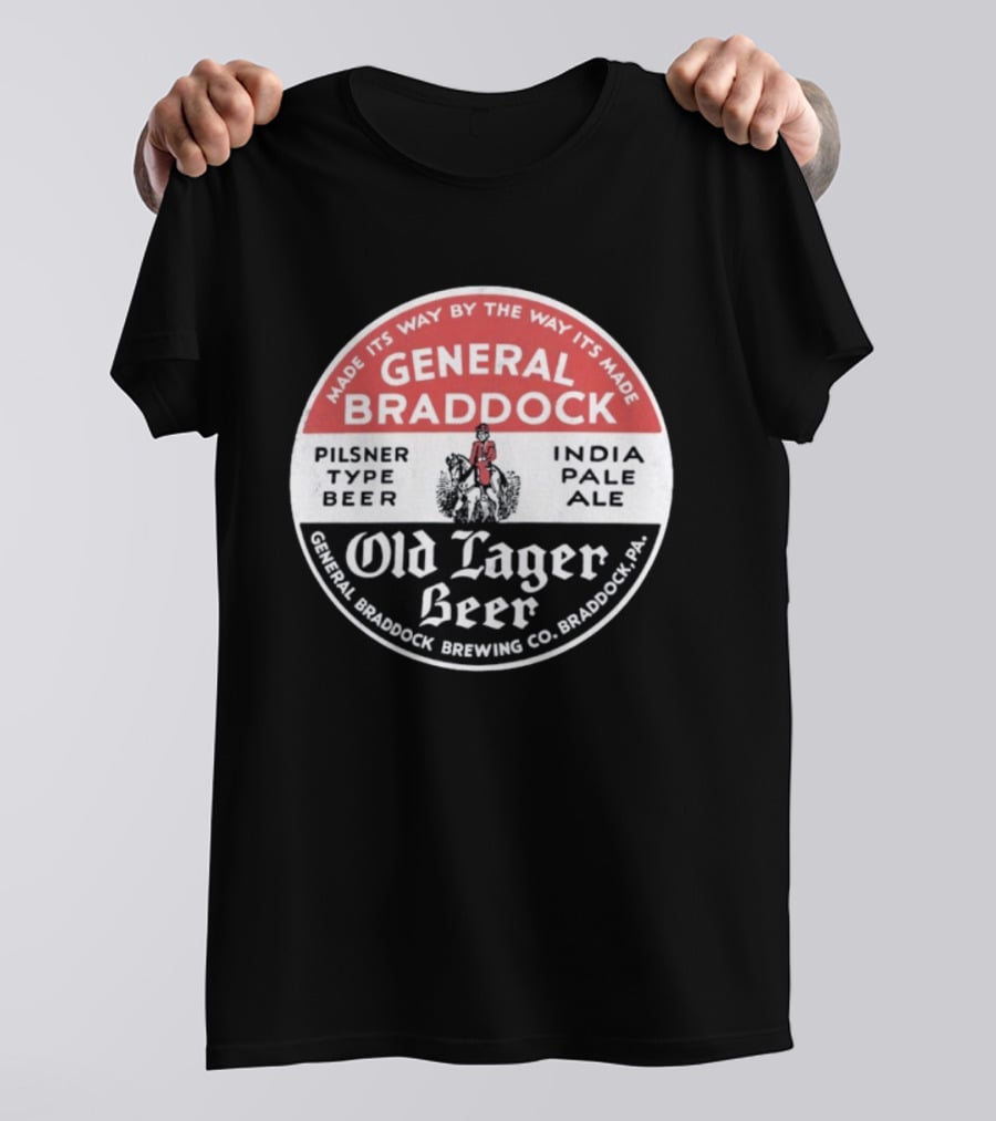 General Braddock Brewing Co Old Lager Beer Pilsner Type India Pale Ale Braddock PA T-Shirt