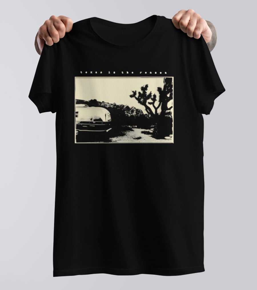 Texas Is The Reason Desert Landscape Vintage Trailer Scene T-Shirt