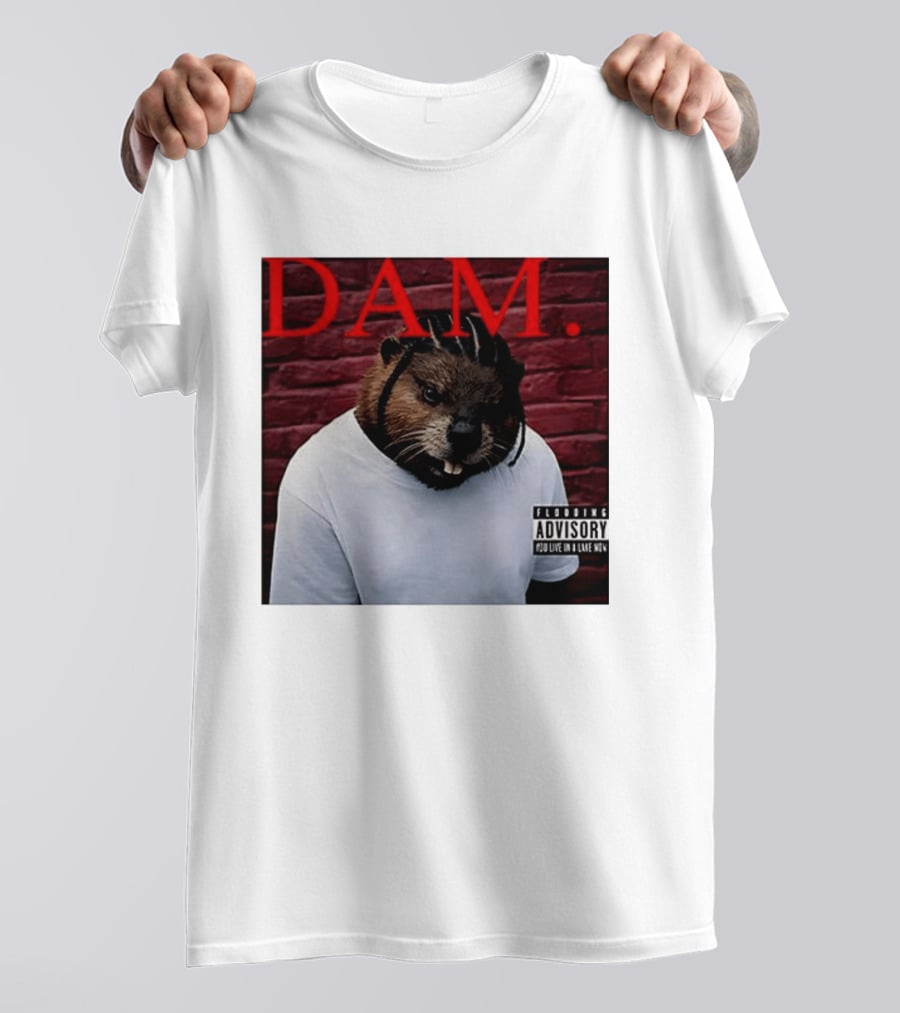 DAM Beavrick Logmar Flooding You Live In A Lake New T-Shirt