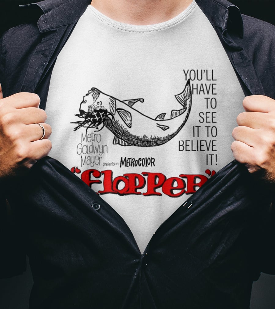 Flopper Metro Goldwyn Mayer Presents You'll Have To See It To Believe It In Metro Color T-Shirt