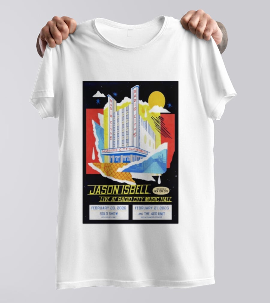 Jason Isbell Live At Radio City Music Hall February 20 2026 Solo Show February 21 2026 With The 400 Unit T-Shirt