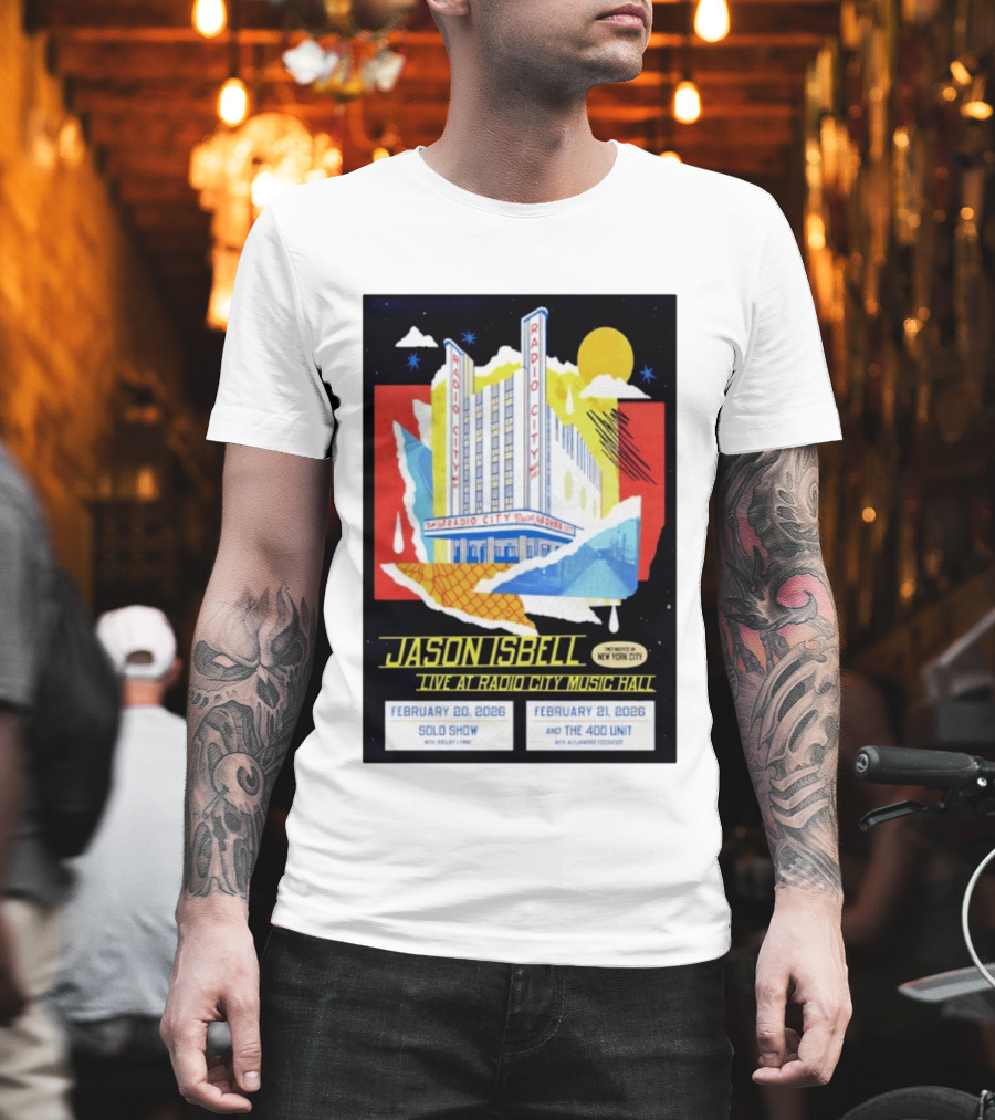 Jason Isbell Live At Radio City Music Hall February 20 2026 Solo Show February 21 2026 With The 400 Unit T-Shirt