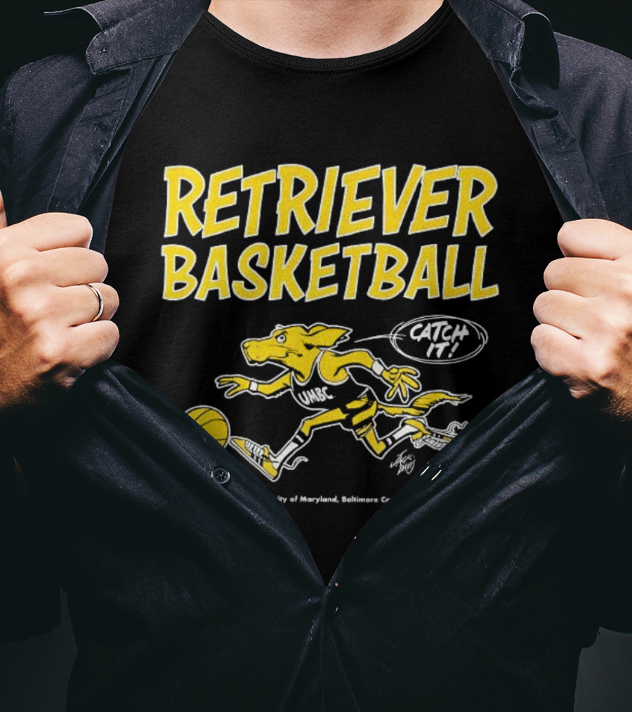 Retriever Basketball Catch It UMBC Retrievers University Of Maryland Baltimore County T-Shirt