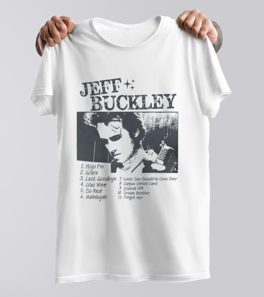 Jeff Buckley Mojo Pin Grace Last Goodbye Lover Hallelujah Eternal Life Dream Brother T-Shirt