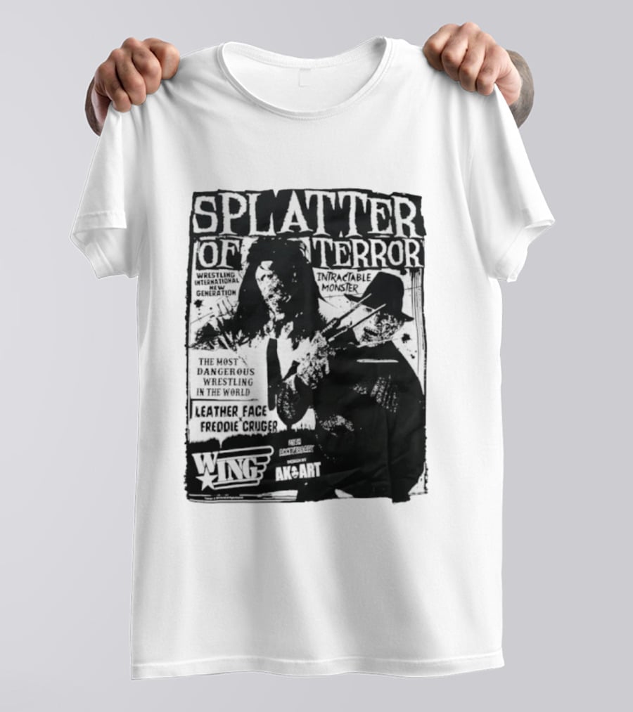 Splatter Of Terror Leatherface Freddy Krueger Wrestling International Intractable Monster T-Shirt