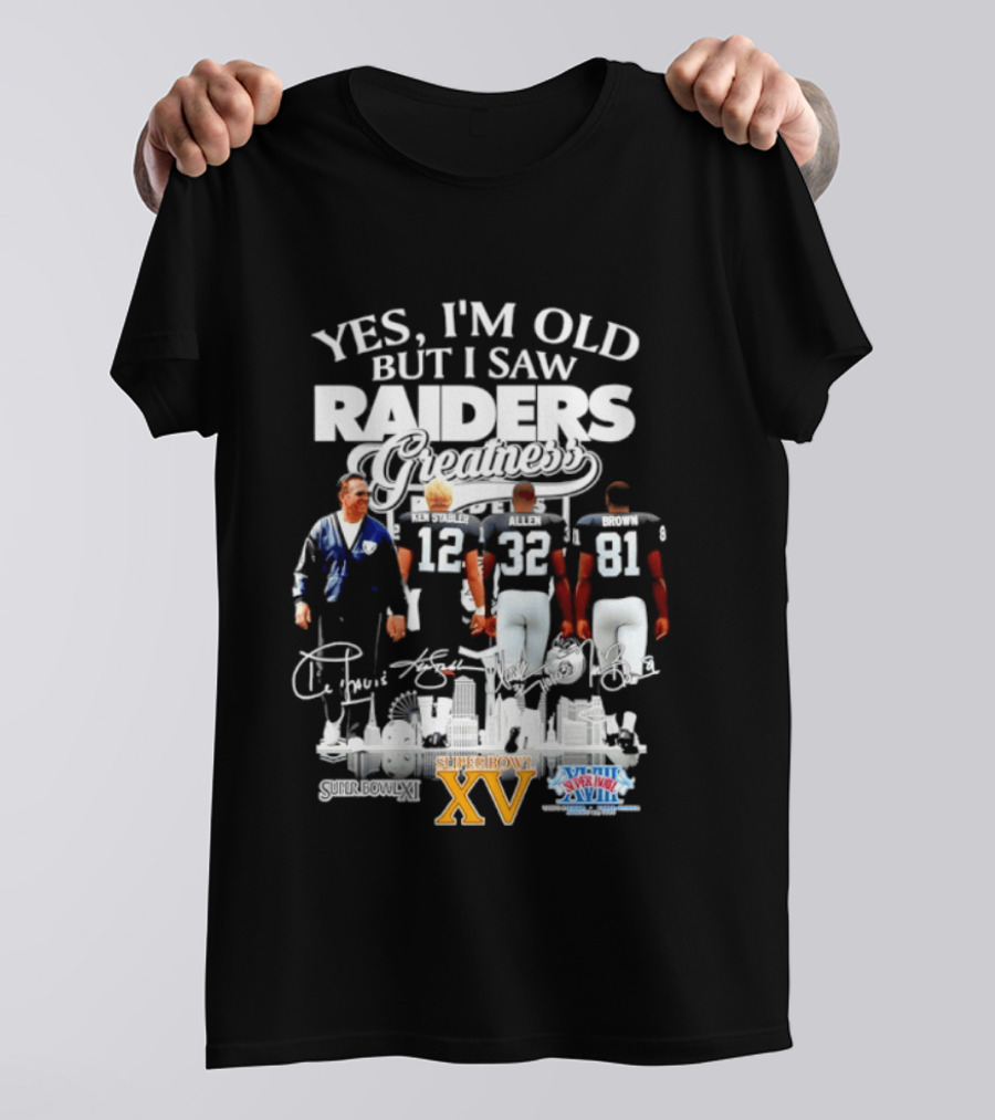 Yes I'm Old But I Saw Raiders Greatness Super Bowl XV Champions T-Shirt