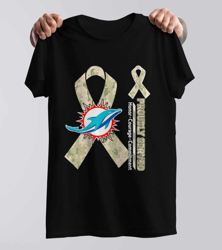 Miami Dolphins Proudly Served Camouflage Ribbon Honor Courage Commitment T-Shirt