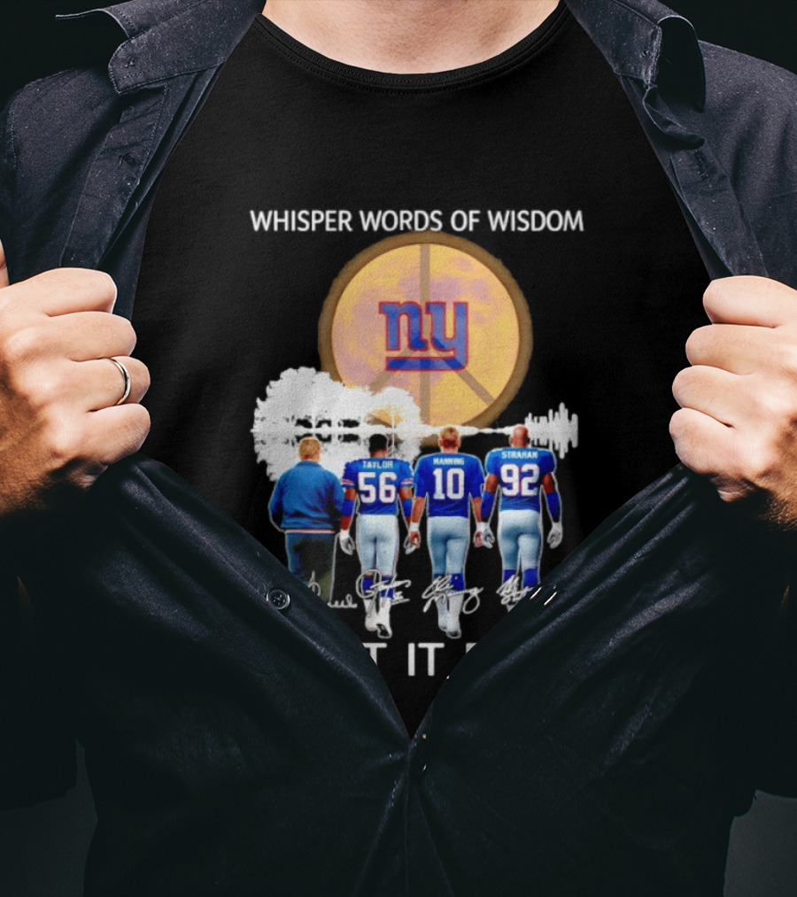 New York Giants Coach Taylor Manning Strahan Whisper Words Of Wisdom Let It Be T-Shirt