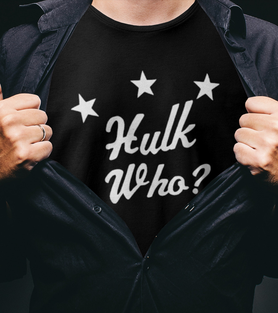 Hulk Who Three Stars Trivia Fun T-Shirt