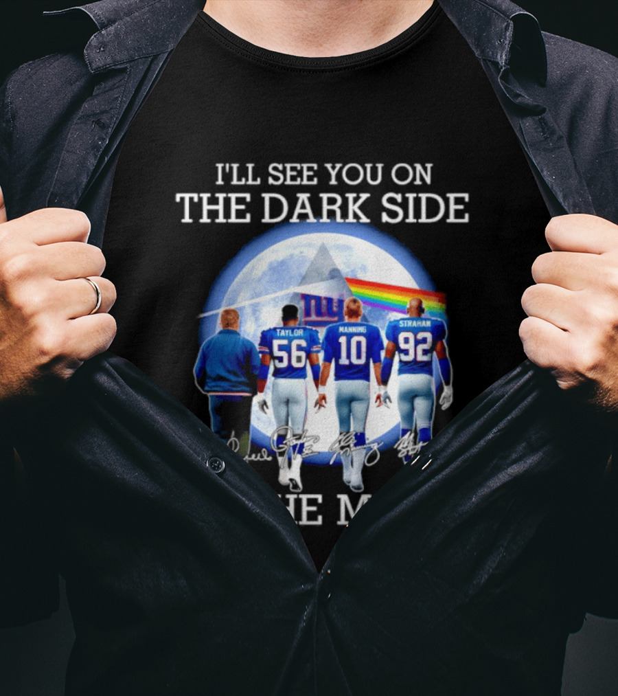 New York Giants Taylor Manning Strahan I'll See You On The Dark Side Of The Moon T-Shirt