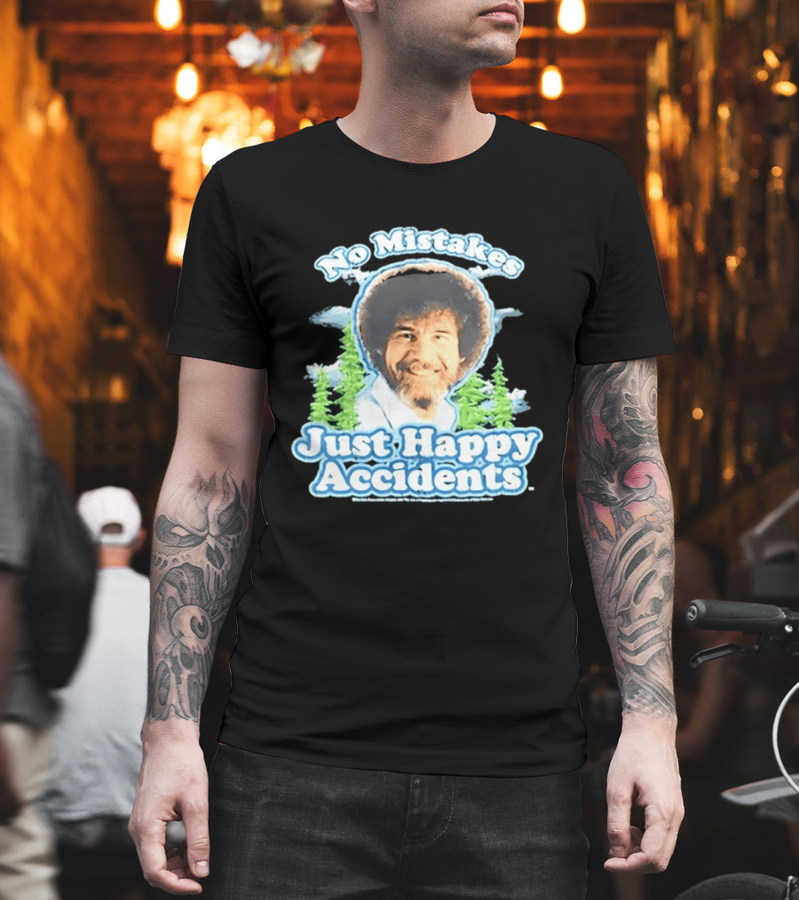 No Mistakes Just Happy Accidents Bob Ross Forest T-Shirt