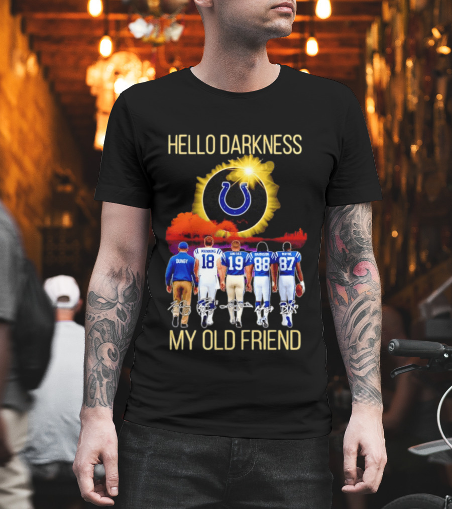 Indianapolis Colts Hello Darkness My Old Friend Tony Dungy Manning Unitas Harrison Wayne City Skyline T-Shirt