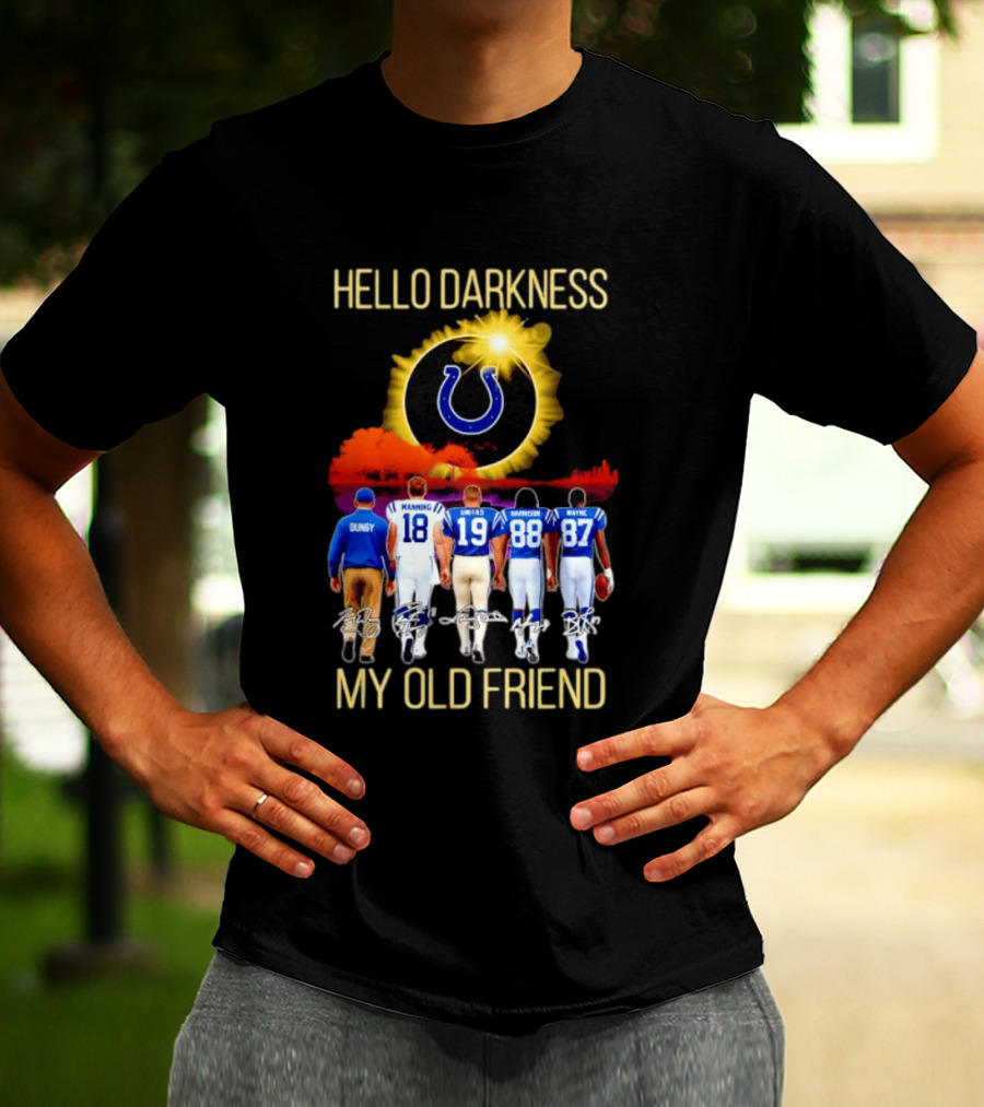 Indianapolis Colts Hello Darkness My Old Friend Tony Dungy Manning Unitas Harrison Wayne City Skyline T-Shirt