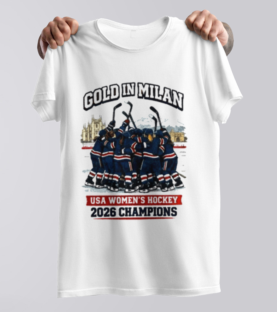 Gold In Milan 2026 Champions USA Women's Hockey T-Shirt