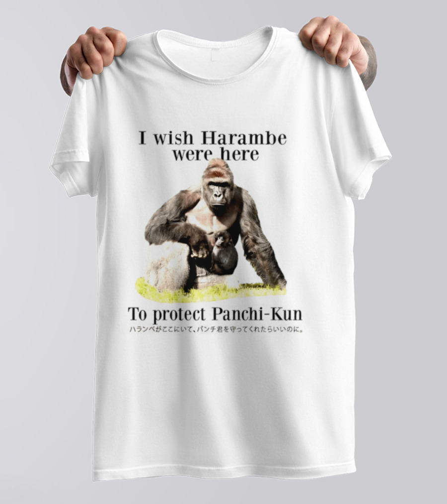 I Wish Harambe Were Here Protect Panchi Kun Gorilla Friendship T-Shirt