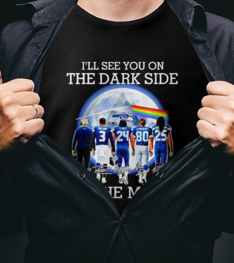 I'll See You On The Dark Side Of The Moon Seattle Seahawks Players Moon Prism T-Shirt