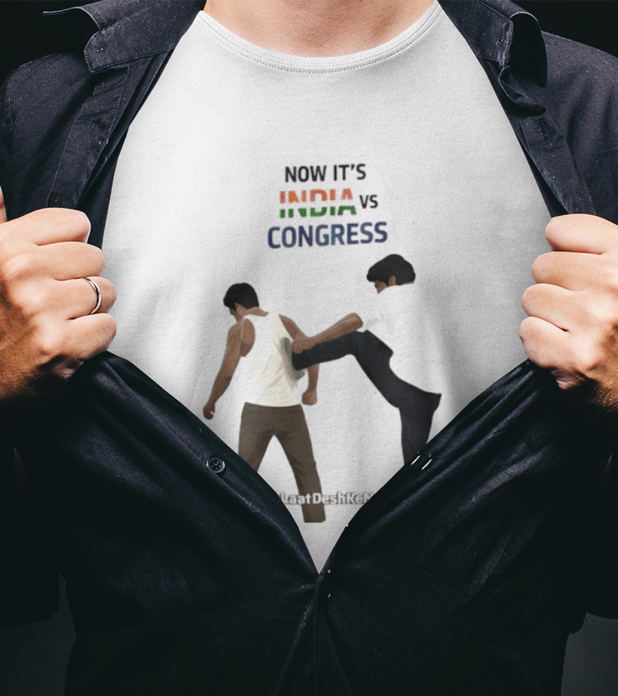 Now It's India Vs Congress EkLaatDeshKeNaam Man Kicking Another Man From Behind T-Shirt