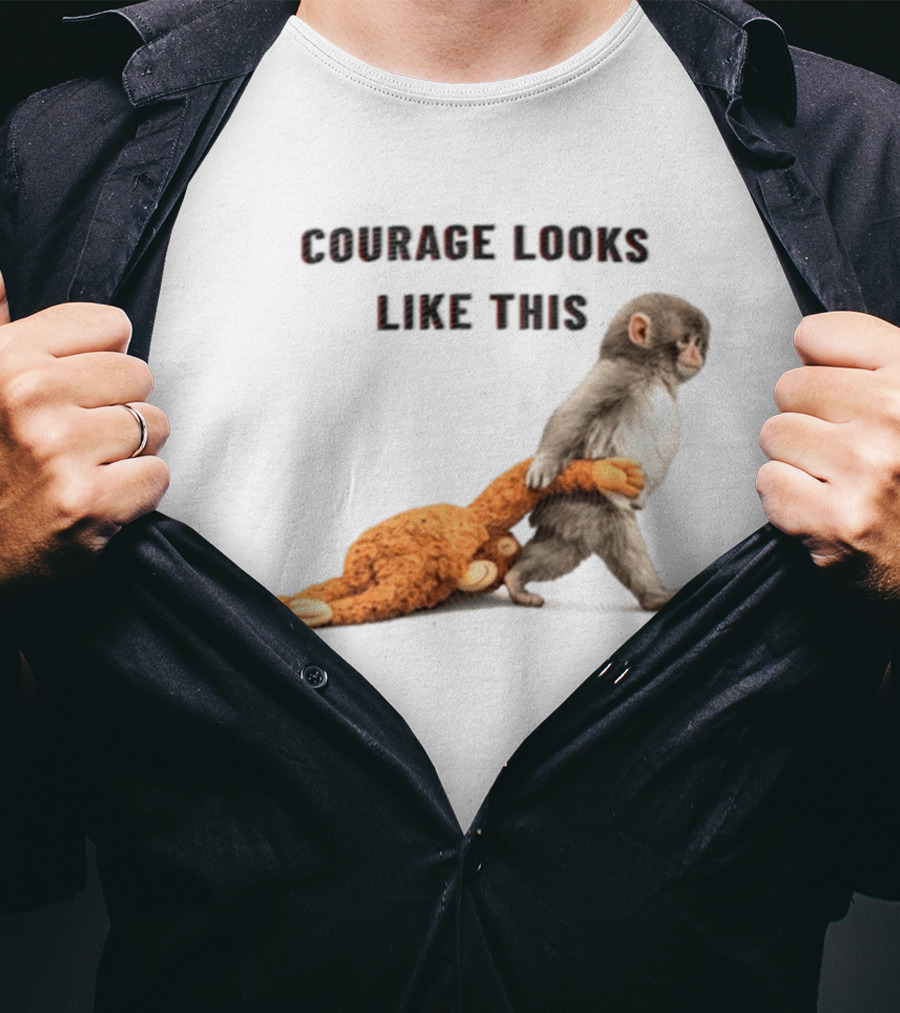 Courage Looks Like This Baby Monkey Dragging Plush Toy T-Shirt