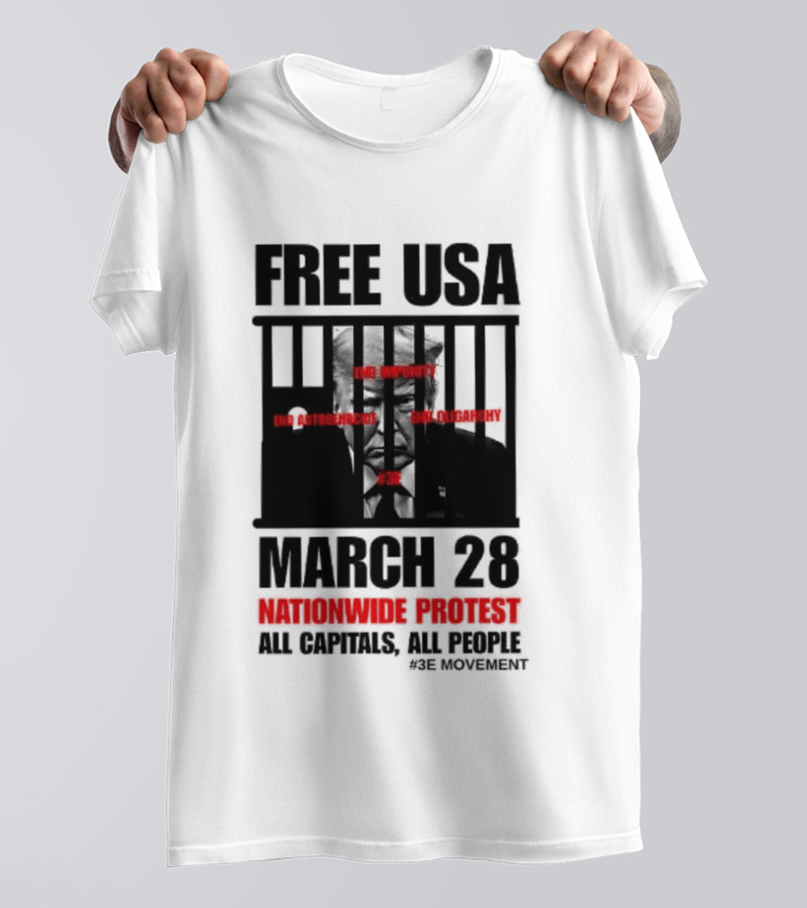 Free USA March 28 Nationwide Protest All Capitals All People T-Shirt