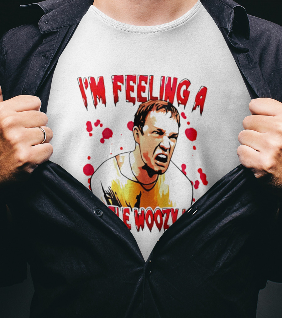I'm Feeling A Little Woozy Here Horror Inspired Phrase T-Shirt