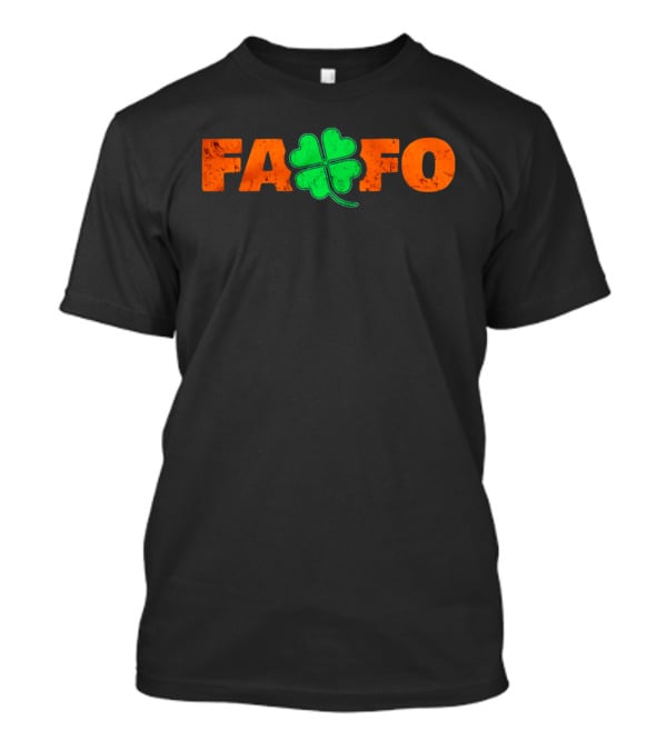 FAFO Clover St Paddy's 2026 T-Shirt