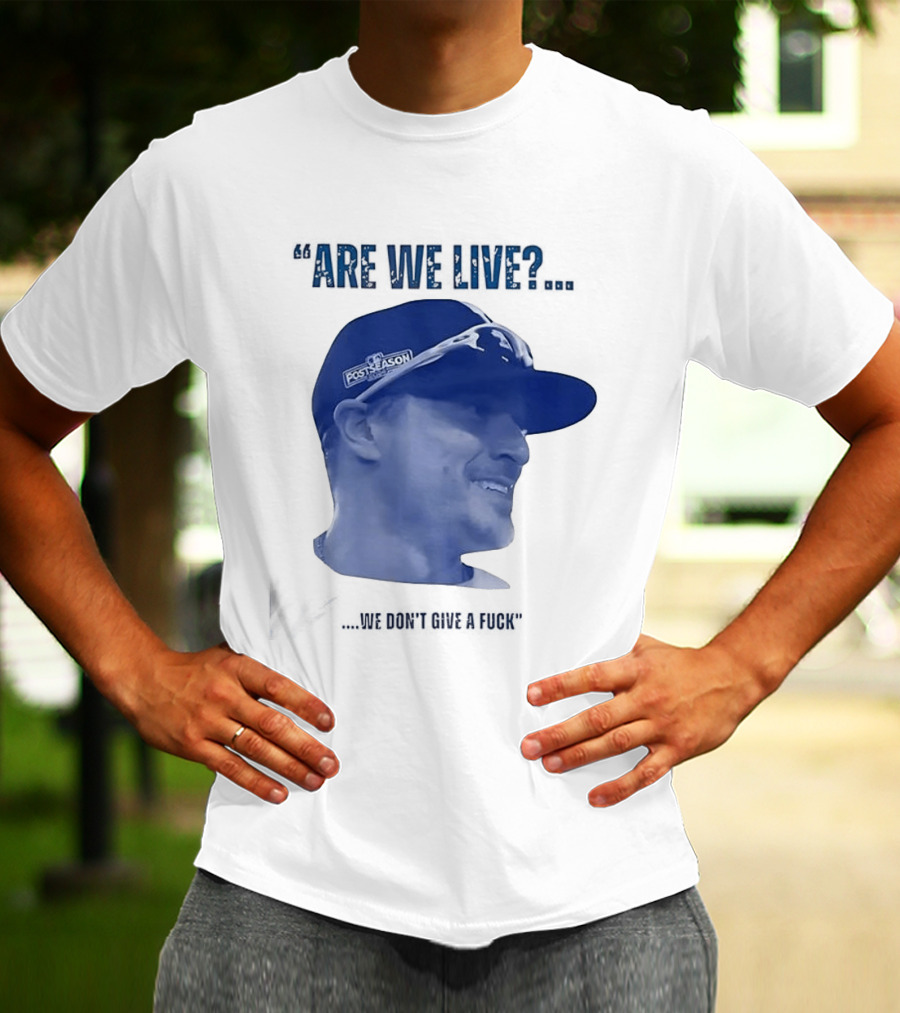 Kíke Hernández Los Angeles Dodgers Postseason Are We Live We Don't Give A Fuck T-Shirt