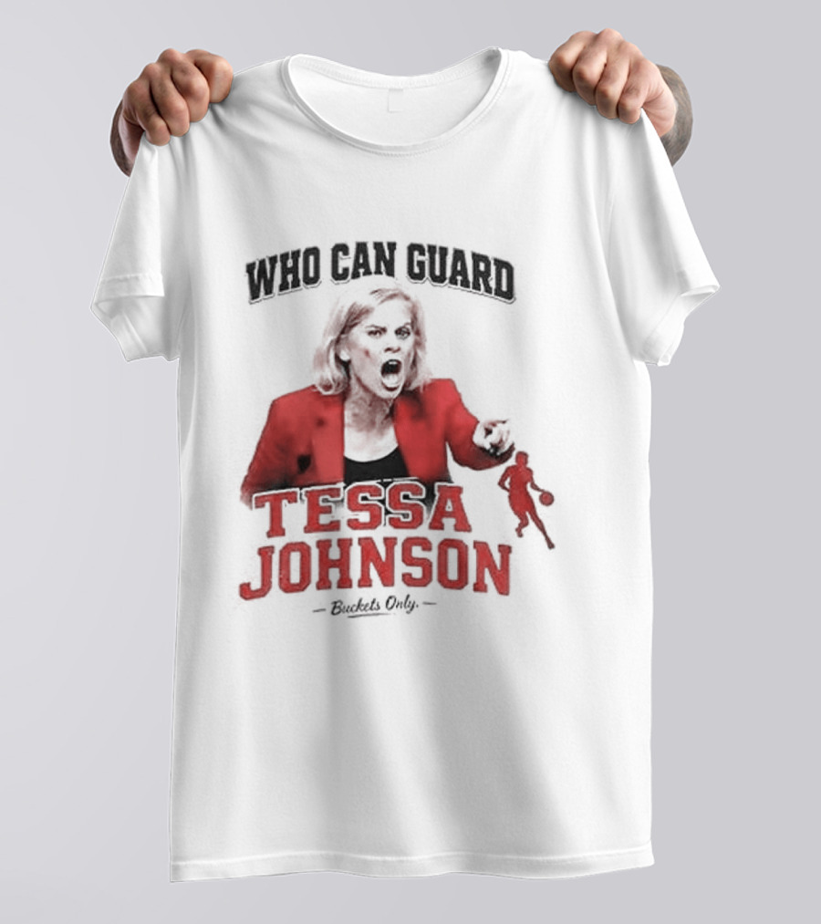 LSU Tigers Who Can Guard Tessa Johnson Kim Mulkey T-Shirt