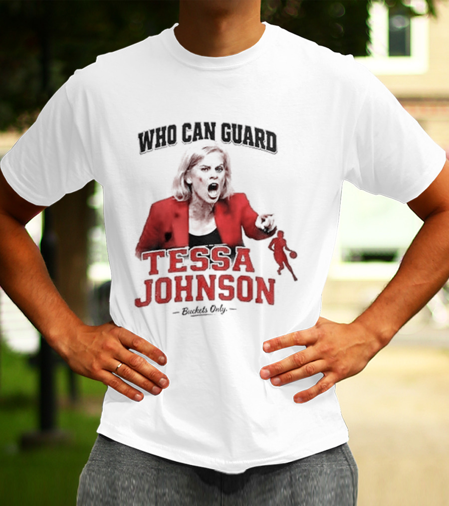 LSU Tigers Who Can Guard Tessa Johnson Kim Mulkey T-Shirt