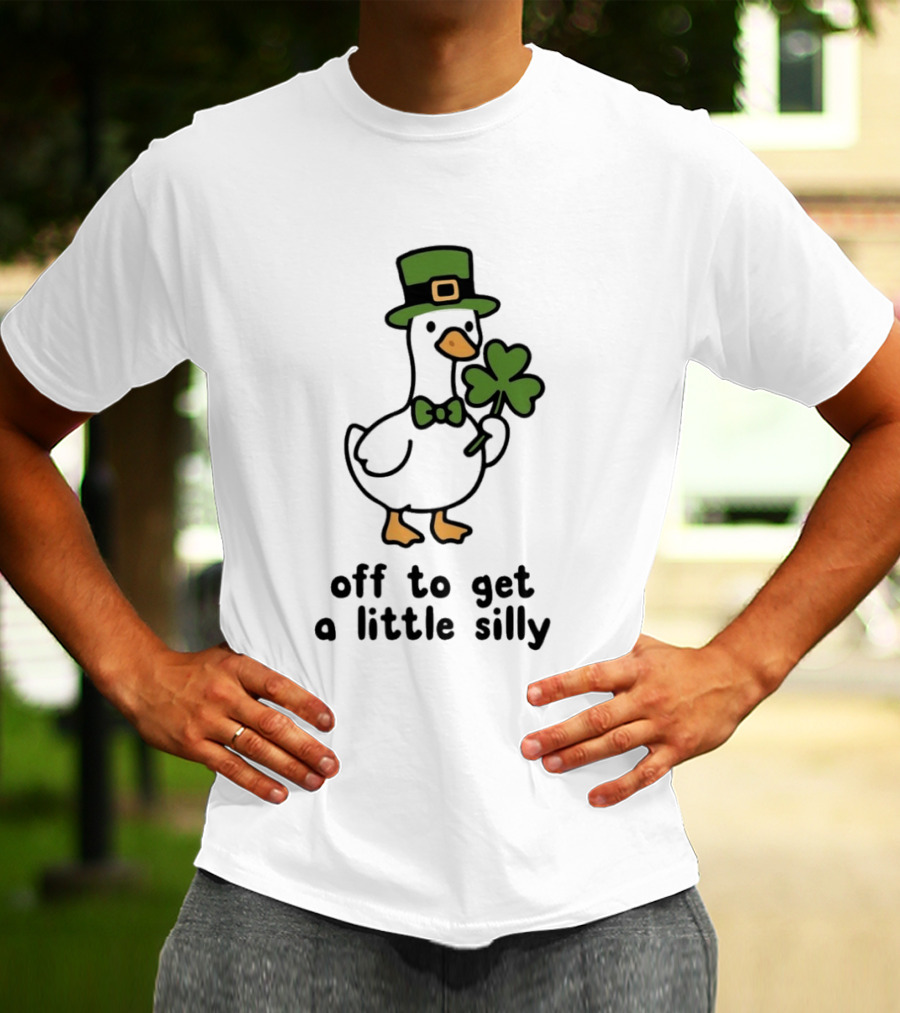 Saint Patricks Day Goose Off To Get A Little Silly T-Shirt