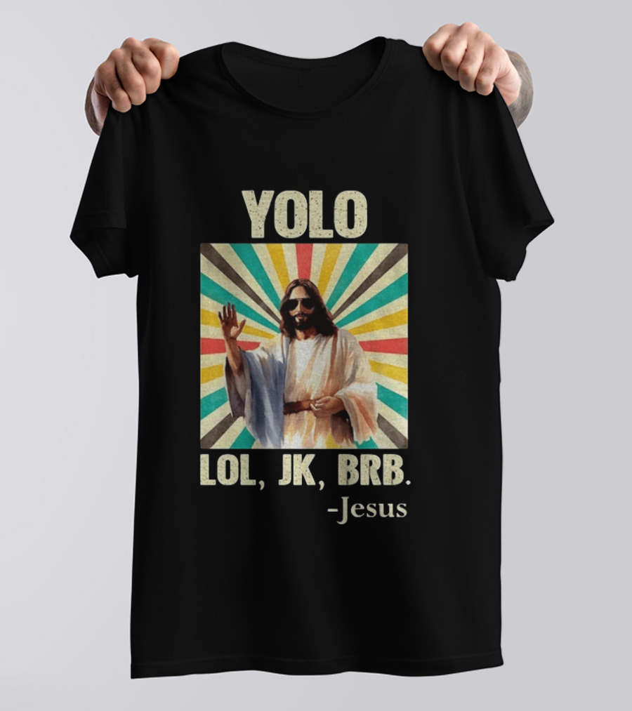 Yolo Lol Jk Brb Jesus Retro Sunburst T-Shirt