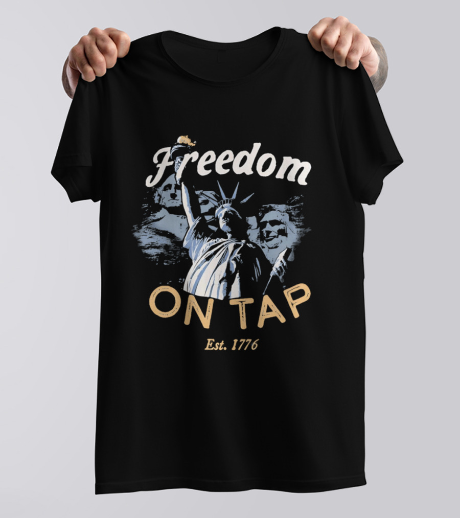 Freedom On Tap Statue Of Liberty Est. 1776 T-Shirt