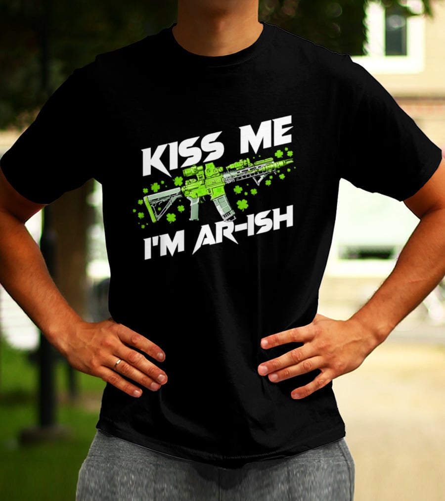 Kiss Me I'm ARish St Patrick's Day Shamrocks Rifle T-Shirt