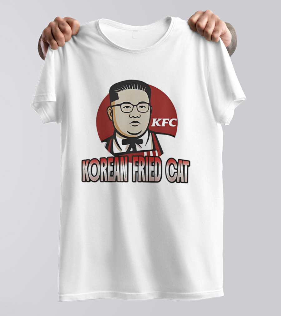 Korean Fried Cat KFC Kim Jong Un T-Shirt