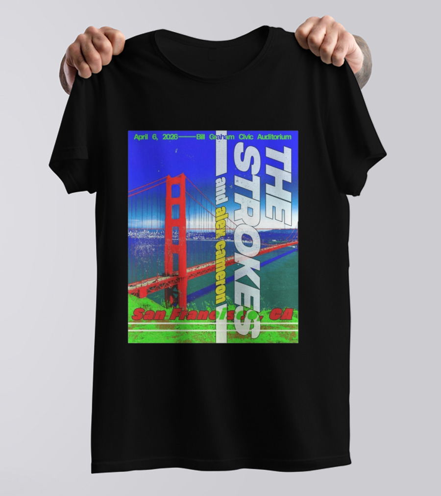 The Strokes And Alex Cameron San Francisco CA 2026 Bill Graham Civic Auditorium April 6 T-Shirt