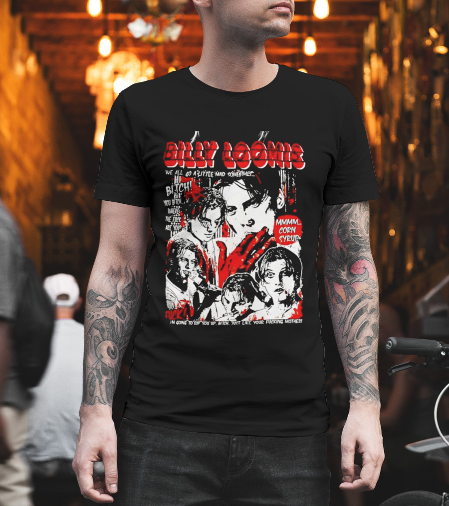 Billy Loomis We All Go A Little Mad Sometimes Horror Movie Icon Scream Blood Red T-Shirt