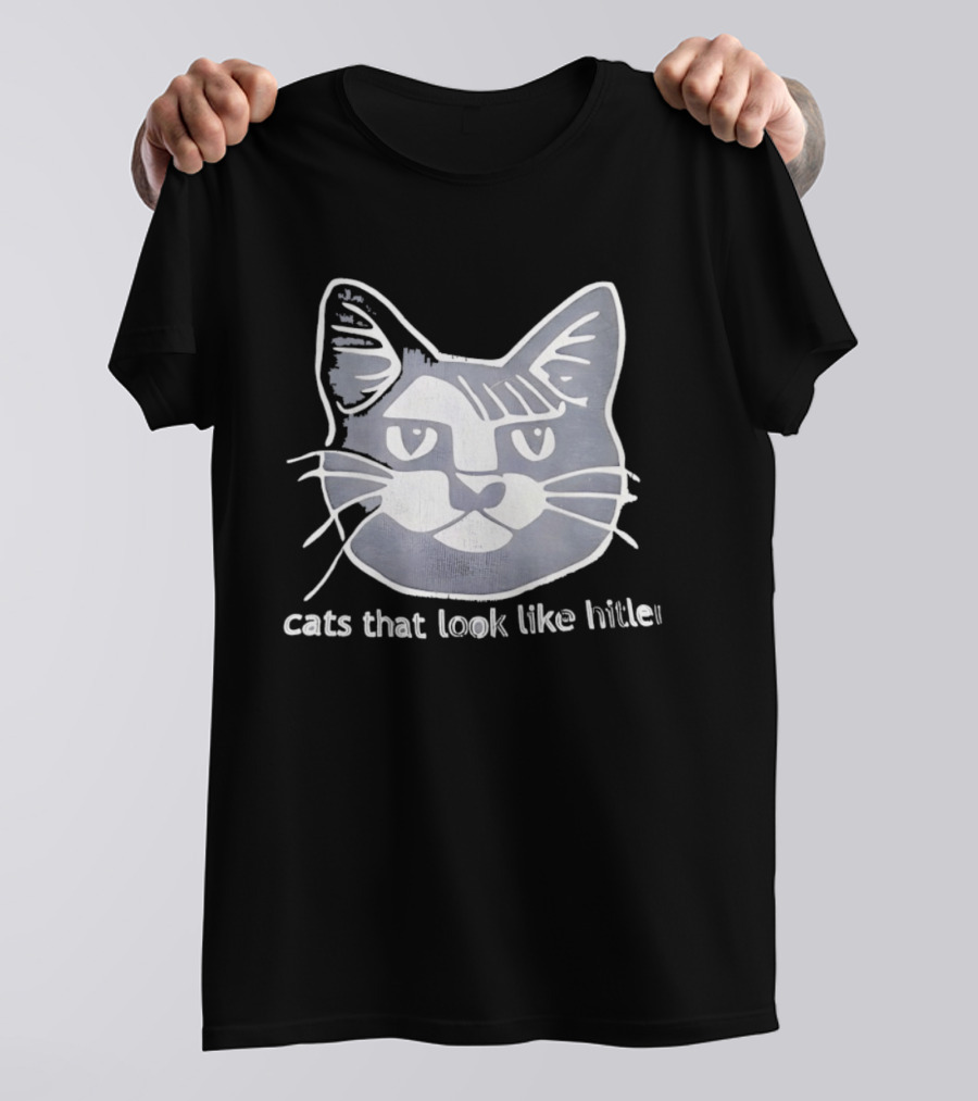 Cats That Look Like Hitler Feline T-Shirt
