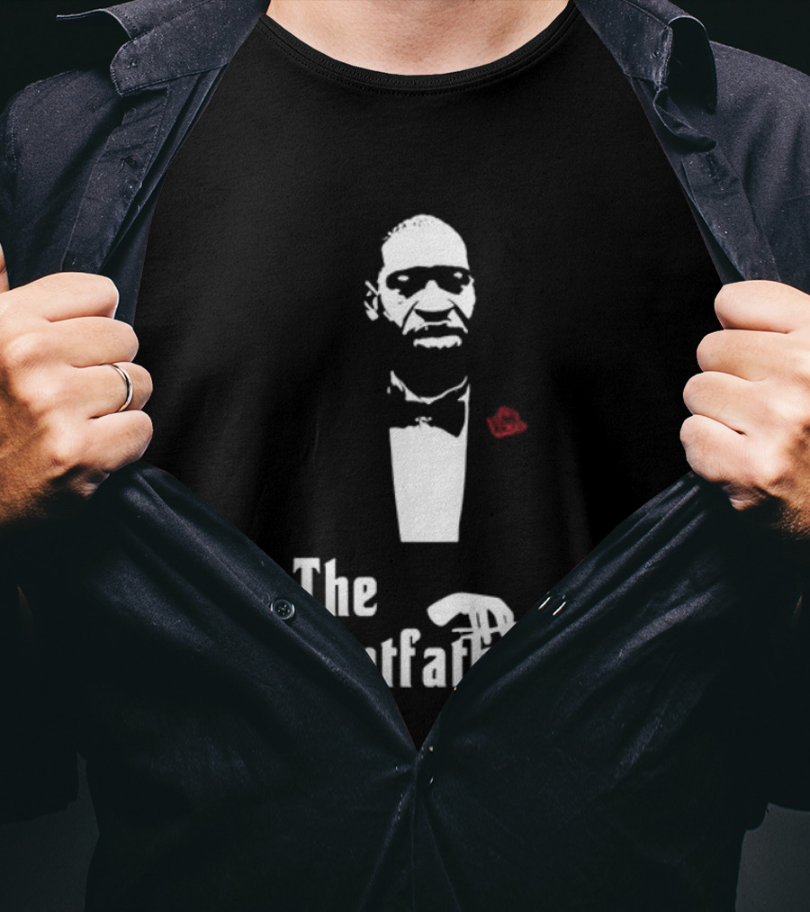 George Floyd The Fentfather T-Shirt