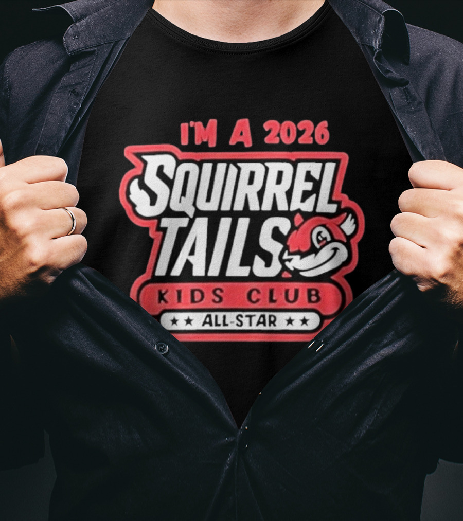 I'm A 2026 Squirrel Tails Kids Club All Star T-Shirt