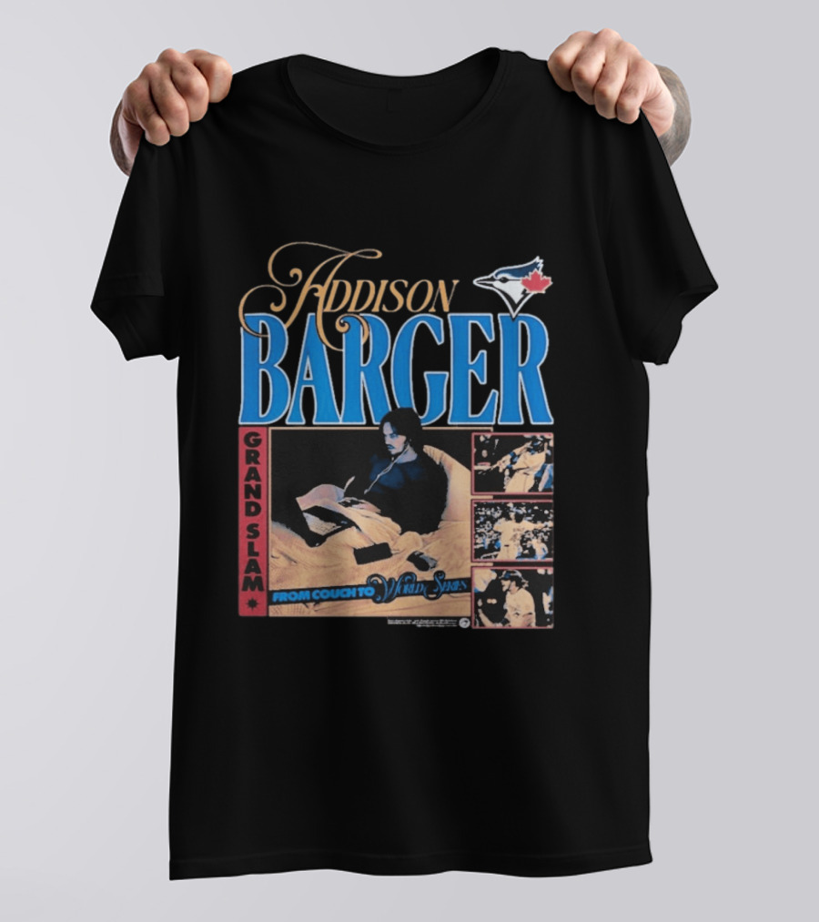 Addison Barger Grand Slam From Couch To Wild Stars Blue Jays T-Shirt
