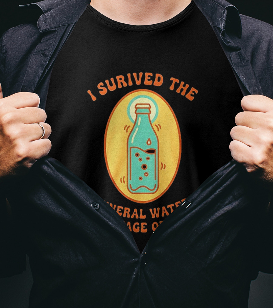 I Survived The Mineral Water Shortage Of 2026 T-Shirt