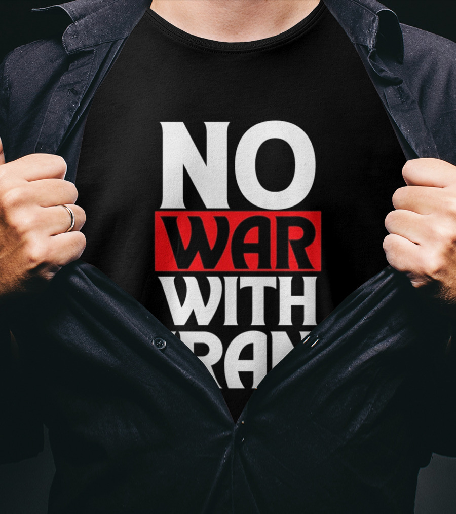 No War With Iran Peaceful Protest Message T-Shirt