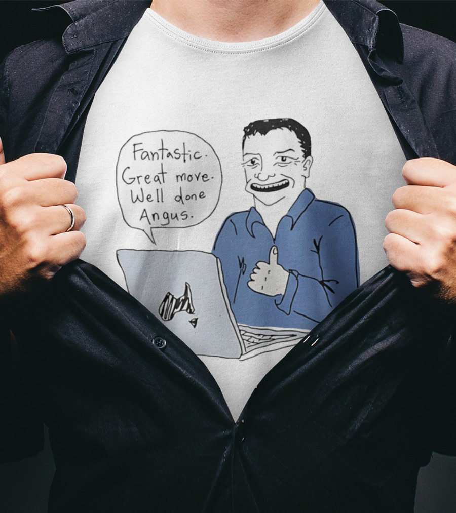 Fantastic Great Move Well Done Angus Laptop Meme T-Shirt