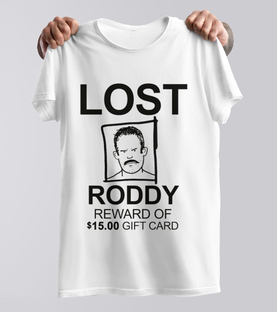 Lost Roddy Reward $15.00 Gift Card T-Shirt