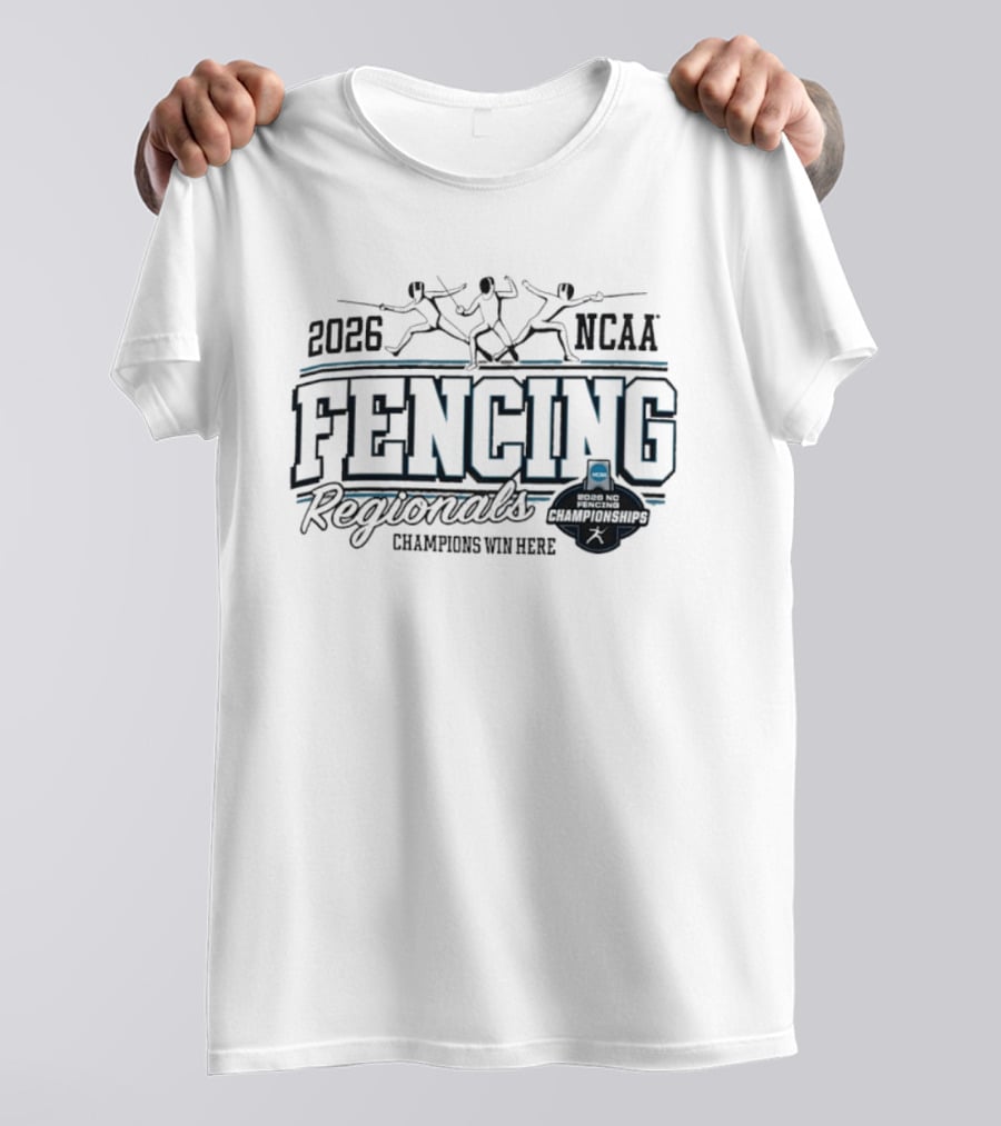 2026 NCAA Fencing Regionals Champions Win Here T-Shirt