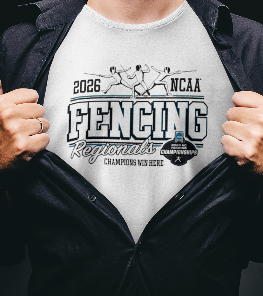 2026 NCAA Fencing Regionals Champions Win Here T-Shirt