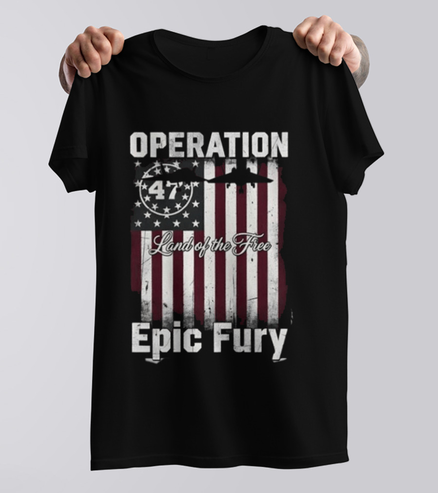 Operation Epic Fury 47 Stars And Stripes T-Shirt