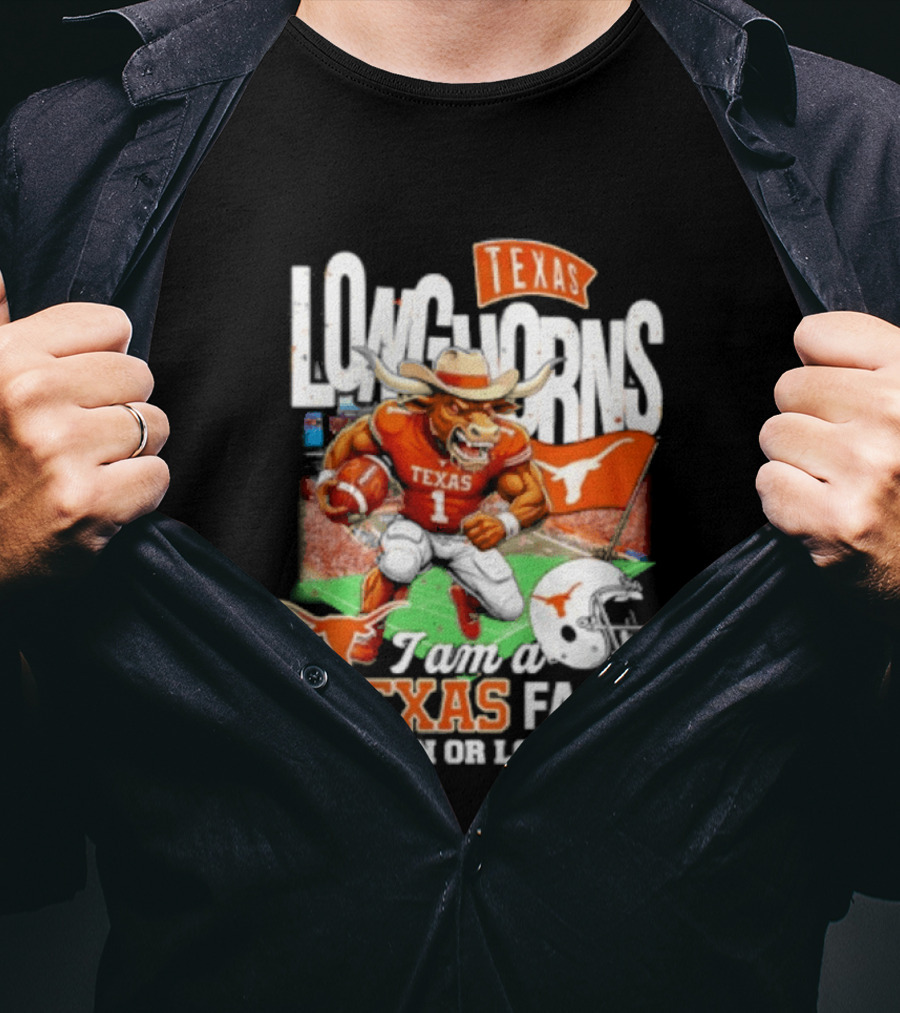 Texas Longhorns Fan I Am Texas Win Or Lose T-Shirt