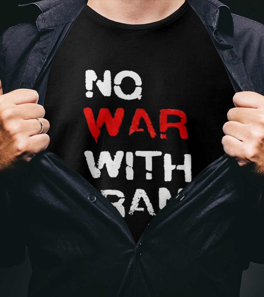 No War With Iran Antiwar Message T-Shirt