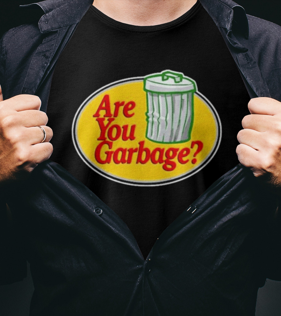 Are You Garbage Trash Can Logo Pro Fishing T-Shirt