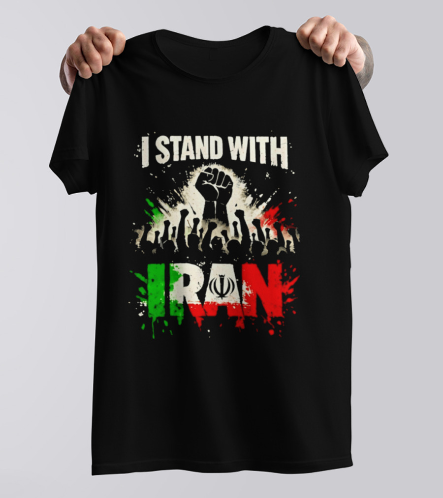 I Stand With Iran Fist Symbol Unity 2026 T-Shirt